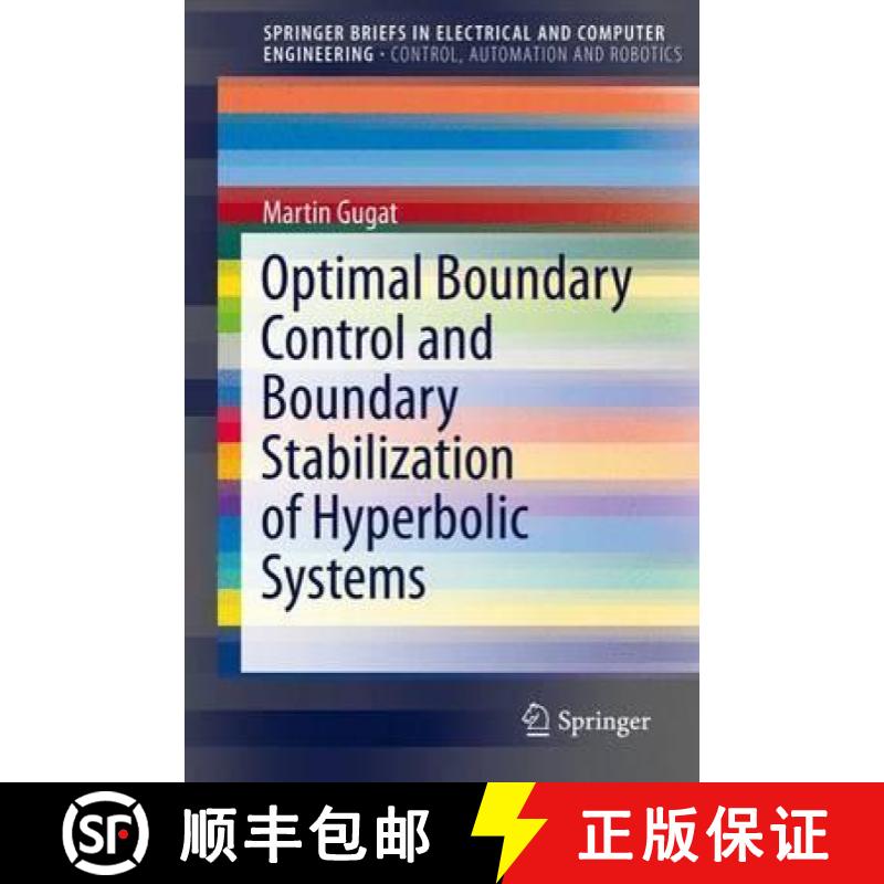 【3-4周达】Optimal Boundary Control and Boundary Stabilization of Hyperbolic Systems [9783319188898]