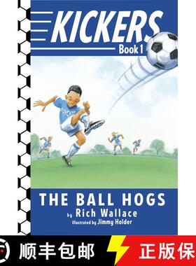 【3-4周达】Kickers #1: The Ball Hogs: The Ball Hogs [9780375850929]