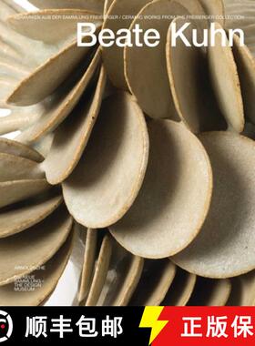 【3-4周达】Beate Kuhn : Ceramic Works from the Freiberger Collection [9783897905023]