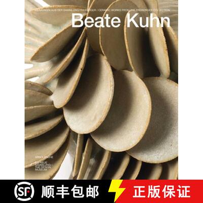 【3-4周达】Beate Kuhn : Ceramic Works from the Freiberger Collection [9783897905023]