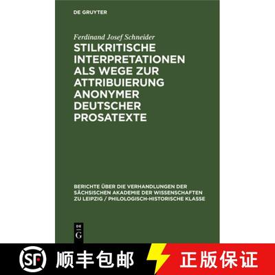 【3-4周达】Stilkritische Interpretationen ALS Wege Zur Attribuierung Anonymer Deutscher Prosatexte: (... [9783112483138]