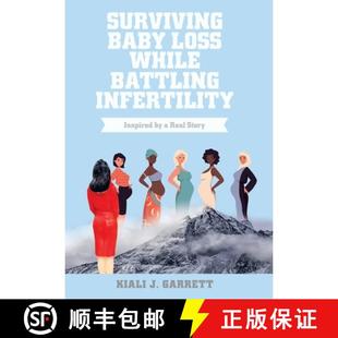 Baby Battling Surviving Real 9781664244115 Loss 4周达 Inspired Infertility While Story