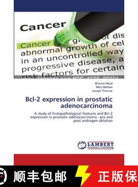 预订 Bcl-2 expression in prostatic adenocarcinoma [9783659155260]