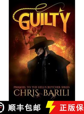 预订 Guilty: Prequel to the Hell's Butcher Series [9780998616834]