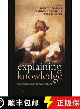 【3-4周达】精装 Explaining Knowledge: New Essays on the Gettier Problem [9780198724551]