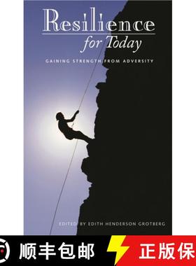 预订 Resilience for Today: Gaining Strength from Adversity [9780275979843]