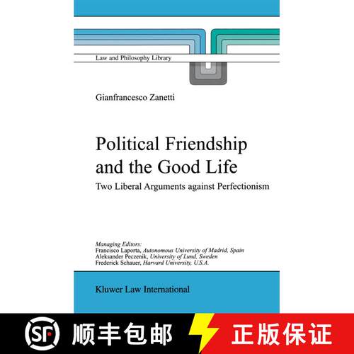 【3-4周达】Political Friendship and the Good Life : Two Liberal Arguments Against Perfectionism [9789048184736]