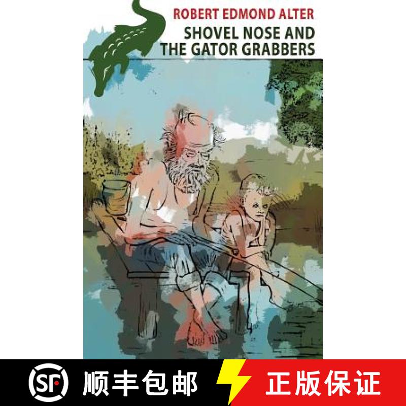 【2-3周达】Shovel Nose and the Gator Grabbers [9781479439973]