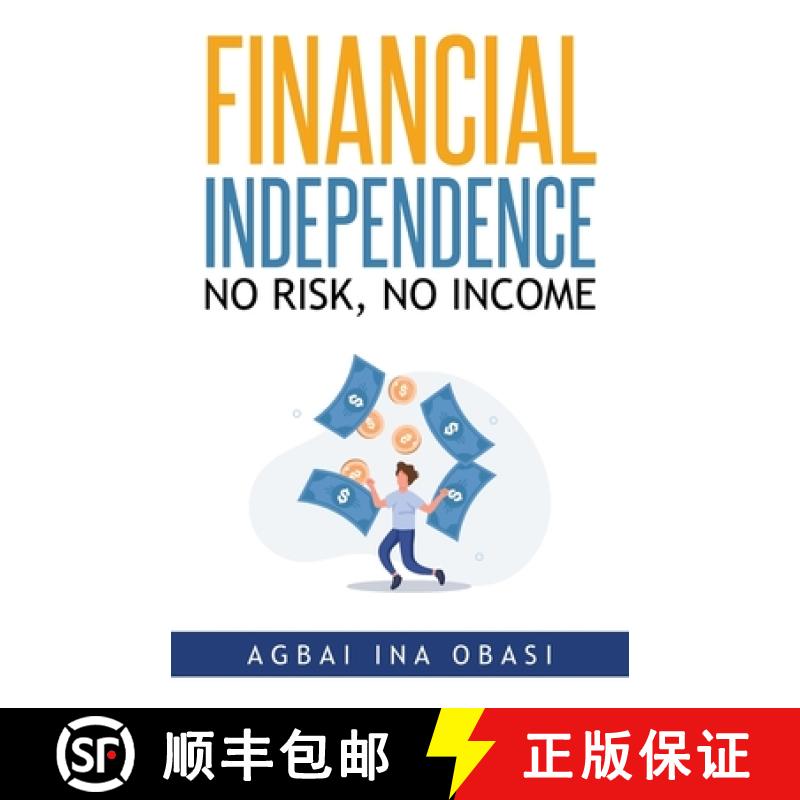 【2-3周达】Financial Independence: No Risk, No Income [9781959682363]
