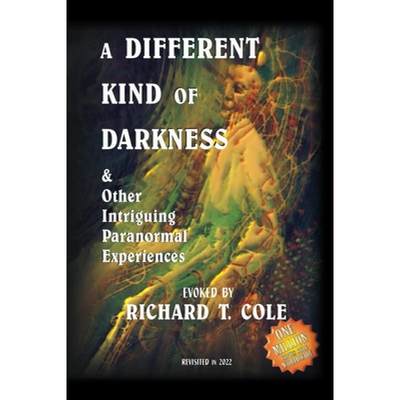 【4周达】A Different Kind of Darkness & Other Intriguing Paranormal Experiences [9781900962919]