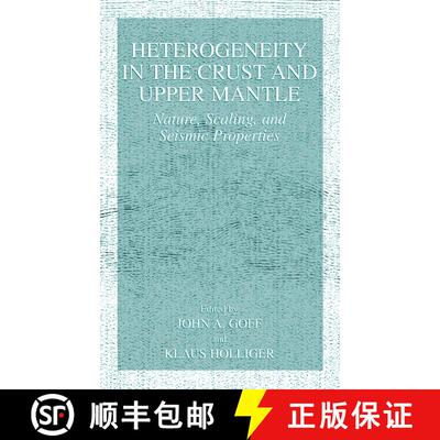 【3-4周达】Heterogeneity in the Crust and Upper Mantle : Nature, Scaling, and Seismic Properties [9781461349242]