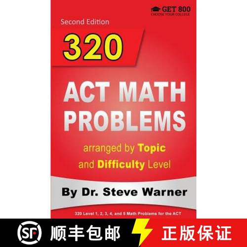 【3-4周达】320 ACT Math Problems arranged by Topic and Difficulty Level, 2nd Edition: 160 ACT Questio... [9780578077574]