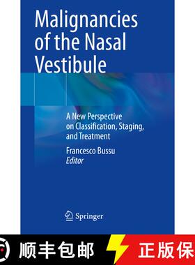 【3-4周达】Malignancies of the Nasal Vestibule: A New Perspective on Classification, Staging, and Tre... [9783031328527]