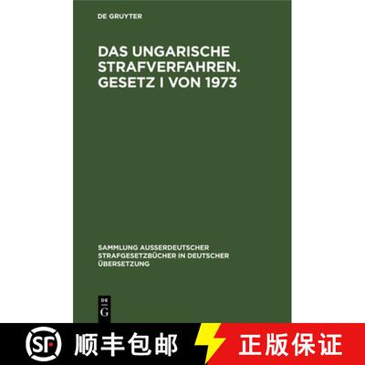 【3-4周达】Das ungarische Strafverfahren. Gesetz I von 1973 [9783110077322]