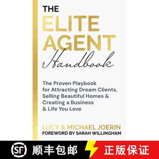 【3-4周达】The Elite Agent Handbook: The Proven Playbook for Attracting Dream Clients, Selling Beauti... [9781068169304]