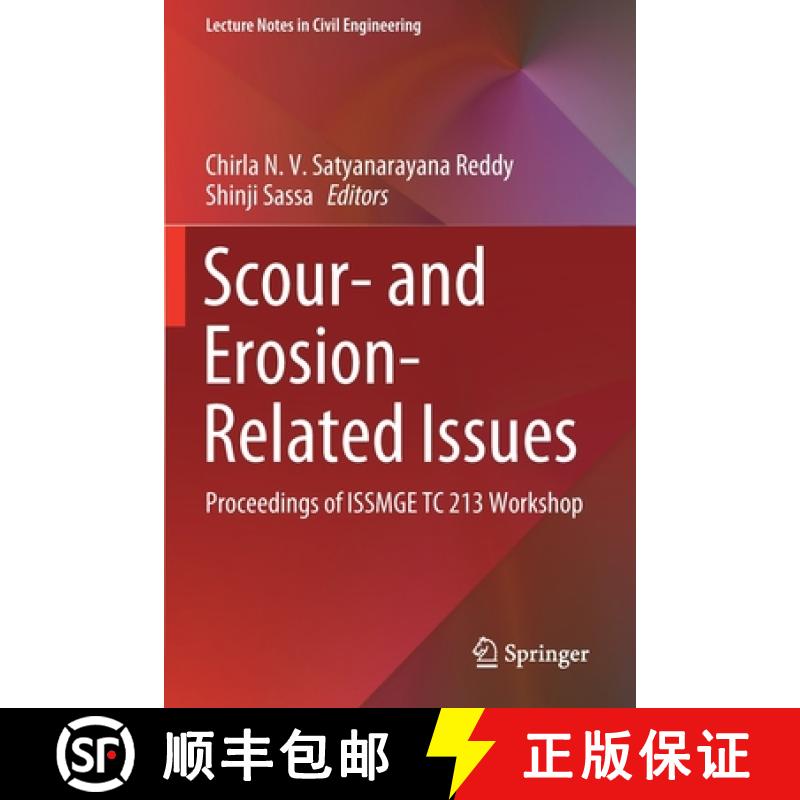 【3-4周达】Scour- and Erosion-Related Issues : Proceedings of ISSMGE TC 213 Workshop [9789811647857]