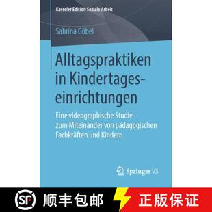 zum 9783658229153 Alltagspraktiken Eine videographische Kindertageseinrichtungen 4周达 Miteinander... Studie