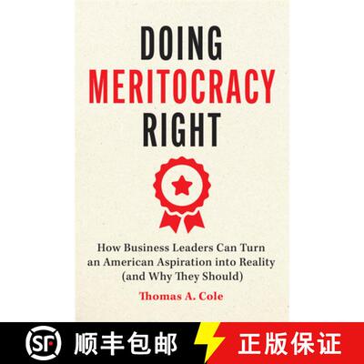 【3-4周达】Doing Meritocracy Right – How Business Leaders Can Turn an American Aspiration into Reali... [9780226844596]