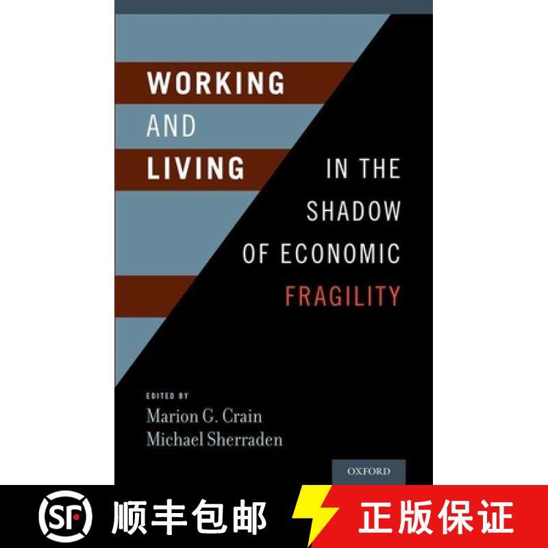 【3-4周达】Working and Living in the Shadow of Economic Fragility [9780199988488]