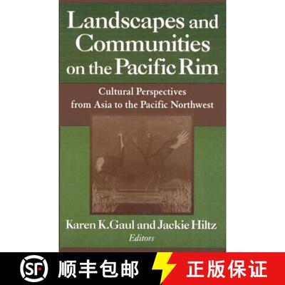【3-4周达】精装 Landscapes and Communities on the Pacific Rim: From Asia to the Pacific Northwest : F... [9780765605115]