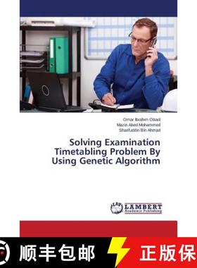 预订 Solving Examination Timetabling Problem By Using Genetic Algorithm [9783659761881]