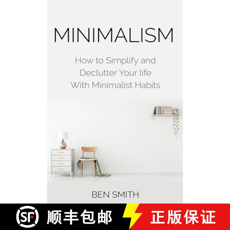 【3-4周达】Minimalism: How to Simplify and Declutter Your Life with Minimalist Habits [9781916339736]