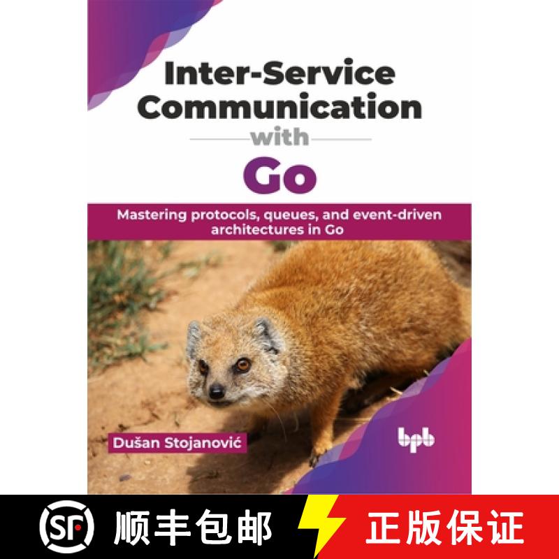 【3-4周达】Inter-Service Communication with Go: Mastering protocols, queues, and event-driven archite... [9789355517289]