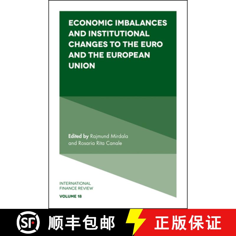 【3-4周达】Economic Imbalances and Institutional Changes to the Euro and the European Union [9781787145108]
