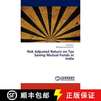 预订 Risk Adjusted Return on Tax Saving Mutual Funds in India [9783659316715]