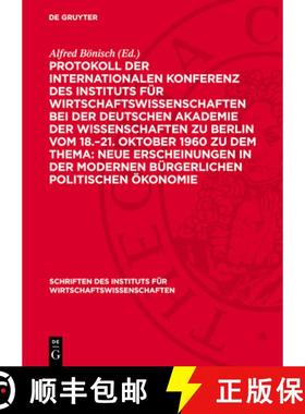 预订 Protokoll Der Internationalen Konferenz Des Instituts Für Wirtschaftswissenschaften Bei Der Deu... [9783112731369]