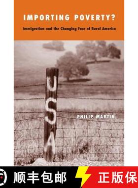 【3-4周达】Importing Poverty?: Immigration and the Changing Face of Rural America [9780300209761]