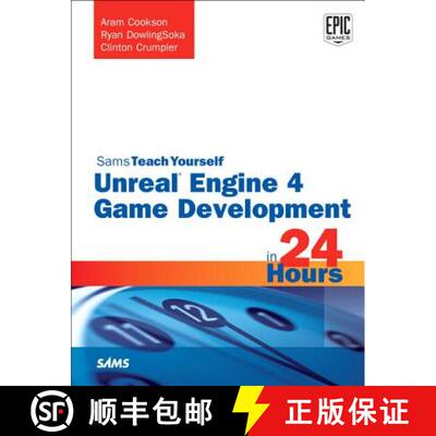 【3-4周达】Unreal Engine 4 Game Development in 24 Hours, Sams Teach Yourself [9780672337628]