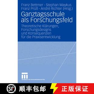 【3-4周达】Ganztagsschule als Forschungsfeld : Theoretische Klärungen, Forschungsdesigns und Konsequ... [9783531150031]