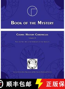 【3-4周达】Book of the Mystery: Cosmic History Chronicles Volume III - Time and Art: Art as the Expre... [9780978592417]