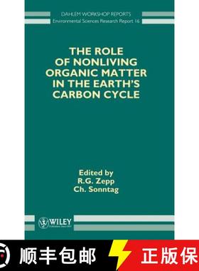 【3-4周达】Dahlem Es16 The Role Of Nonliving Organic Matter In The Earth'S Carbon Cycle [Wiley生命科学] [9780471954637]