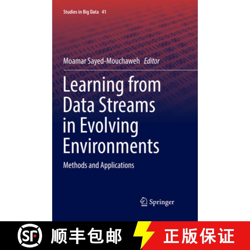 【3-4周达】Learning from Data Streams in Evolving Environments: Methods and Applications [9783030078621]