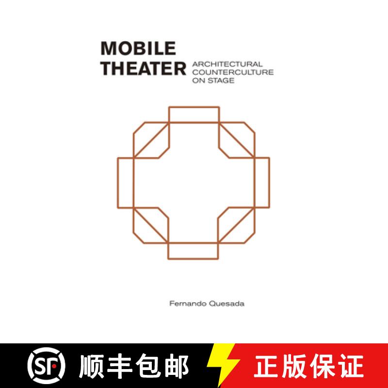 【3-4周达】Mobile Theater : Architectural Counterculture on Stage [9781945150807]图片