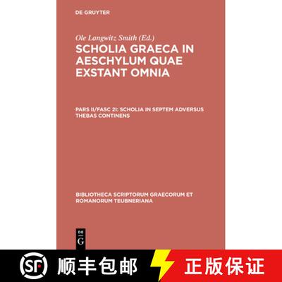 【3-4周达】精装 Scholia in septem adversus Thebas continens [9783598710223]