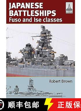 【3-4周达】Shipcraft 24: Japanese Battleship s Fuso and Ise Classes [9781473883376]
