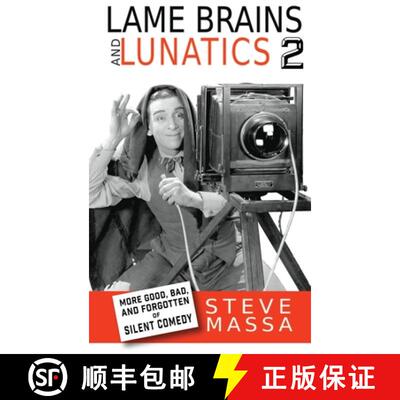 【3-4周达】Lame Brains and Lunatics 2 (hardback): More Good, Bad and Forgotten of Silent Comedy [9798887710518]