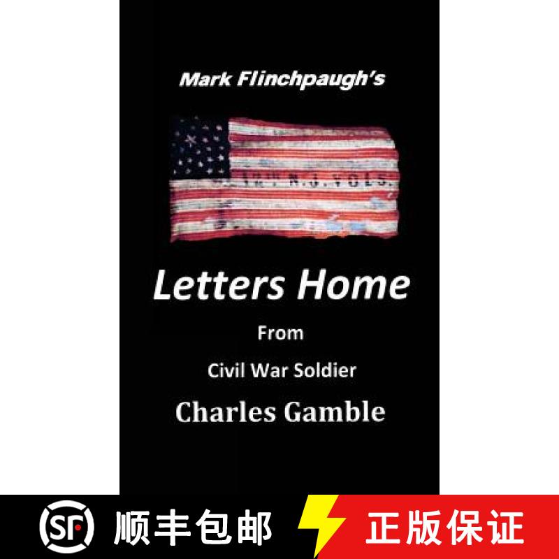 预订 Letters Home From Civil War Soldier Charles Gamble [9780615490946]
