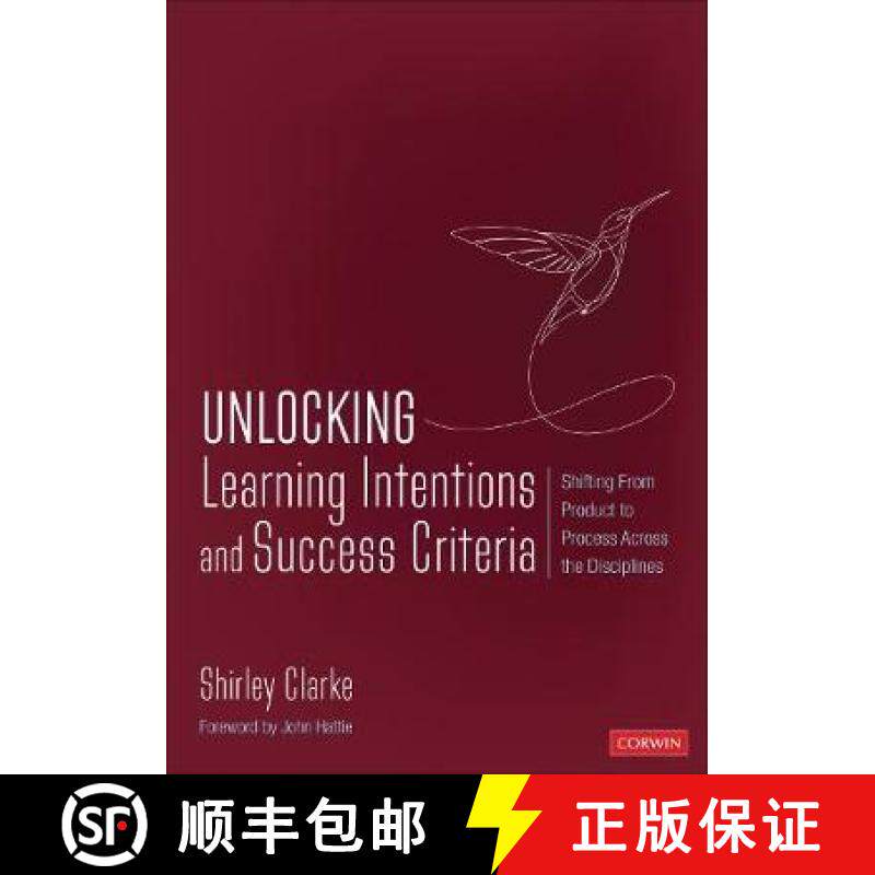 【3-4周达】Unlocking Learning Intentions and Success Criteria: Shifting From Product to Process Acros... [9781544399683]