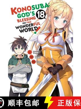 【3-4周达】Konosuba: God's Blessing on This Wonderful World!, Vol. 18 (Manga): Volume 18 [9798855401738]