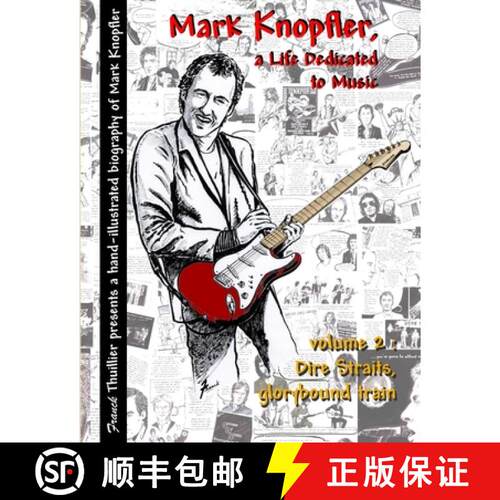 【3-4周达】Mark Knopfler - A life dedicated to music - vol 2 Dire Straits, glorybound train [9780359587179]