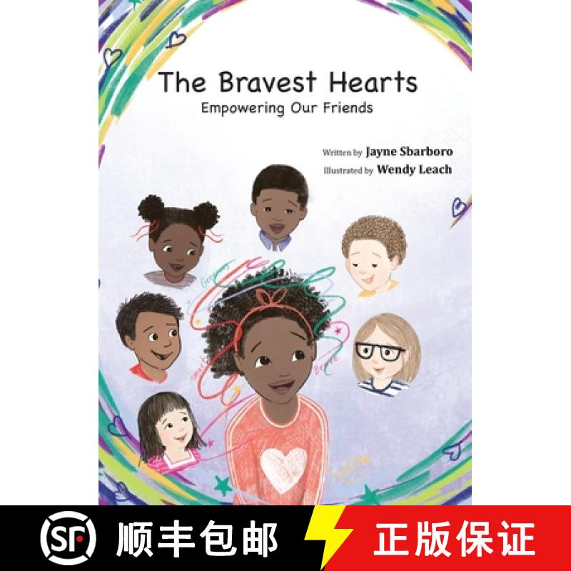 预订 The Bravest Hearts: Empowering Our Friends [9780999242049]