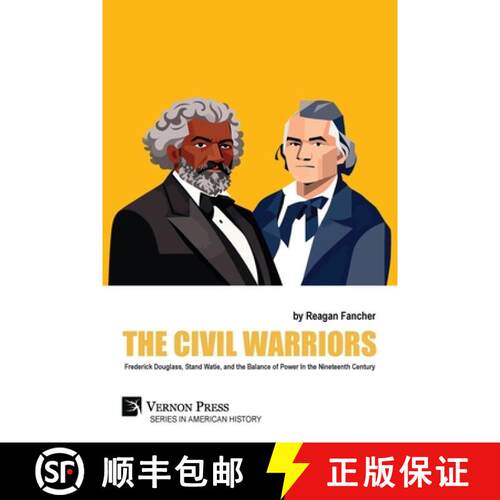 【3-4周达】The Civil Warriors: Frederick Douglass, Stand Watie, and the Balance of Power In the Ninet... [9798261600046]