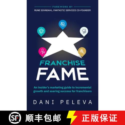【3-4周达】Franchise Fame: An insider's marketing guide to incremental growth and soaring success for... [9781781336786]