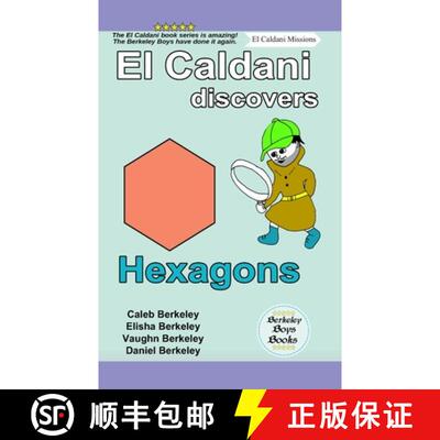 【3-4周达】El Caldani Discovers Hexagons (Berkeley Boys Books - El Caldani Missions) [9781778500541]