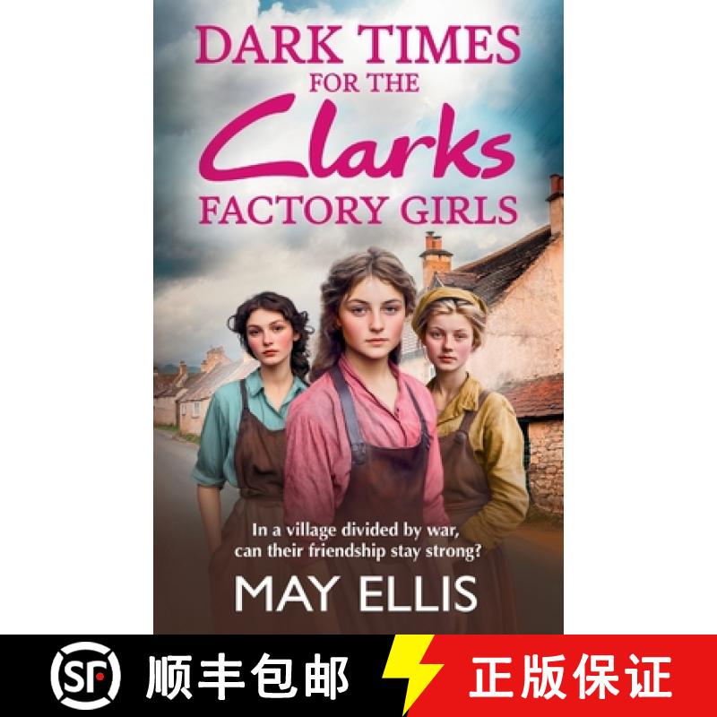 【2-3周达】Dark Times for the Clarks Factory Girls: Discover a BRAND NEW instalment in the heartbreak... [9781835330395]