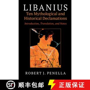 【3-4周达】精装 Libanius: Ten Mythological and Historical Declamations: Introduction, Translation, an... [9781108481373]